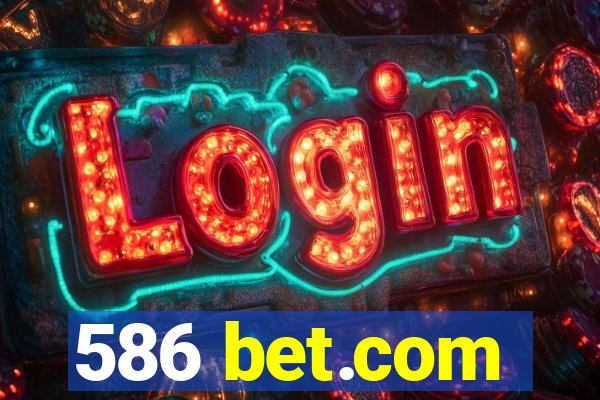 586 bet.com