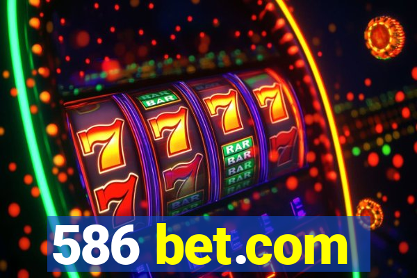 586 bet.com