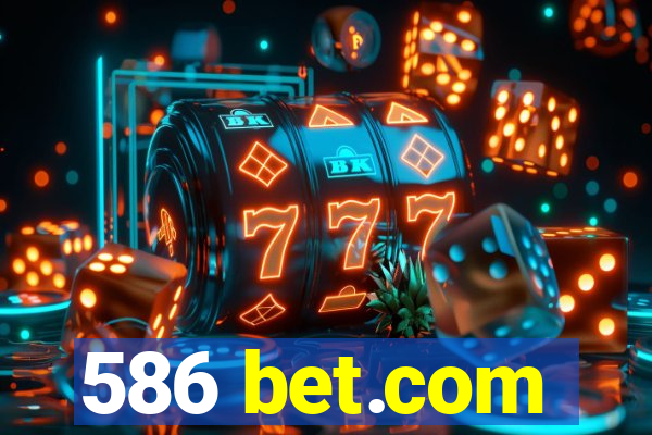 586 bet.com