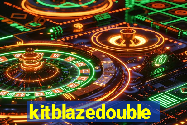 kitblazedouble