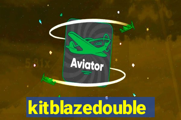 kitblazedouble