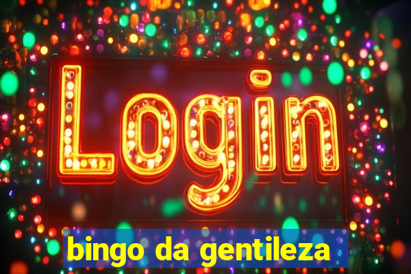 bingo da gentileza