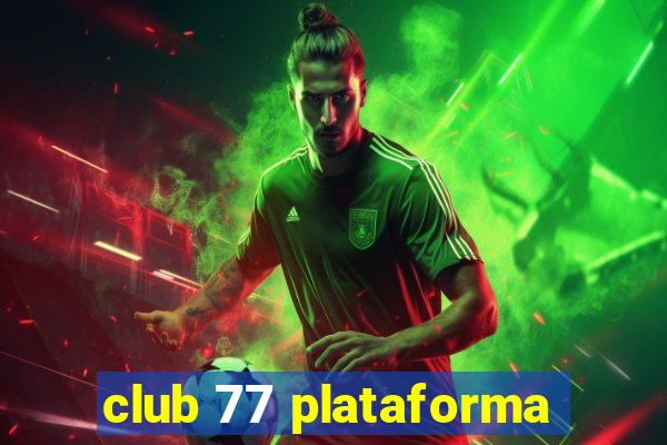 club 77 plataforma