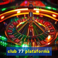 club 77 plataforma