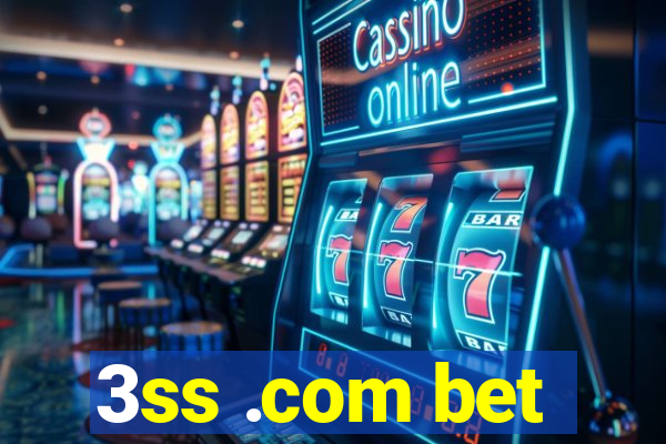 3ss .com bet