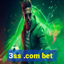 3ss .com bet