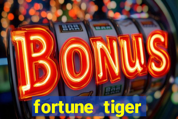 fortune tiger deposito 1 real