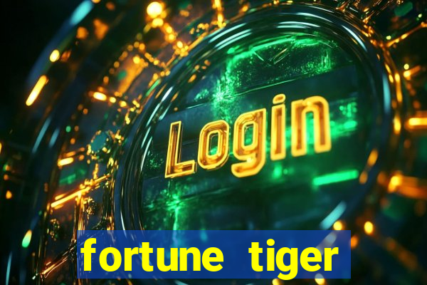 fortune tiger deposito 1 real