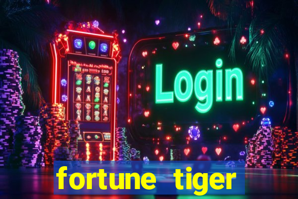 fortune tiger deposito 1 real