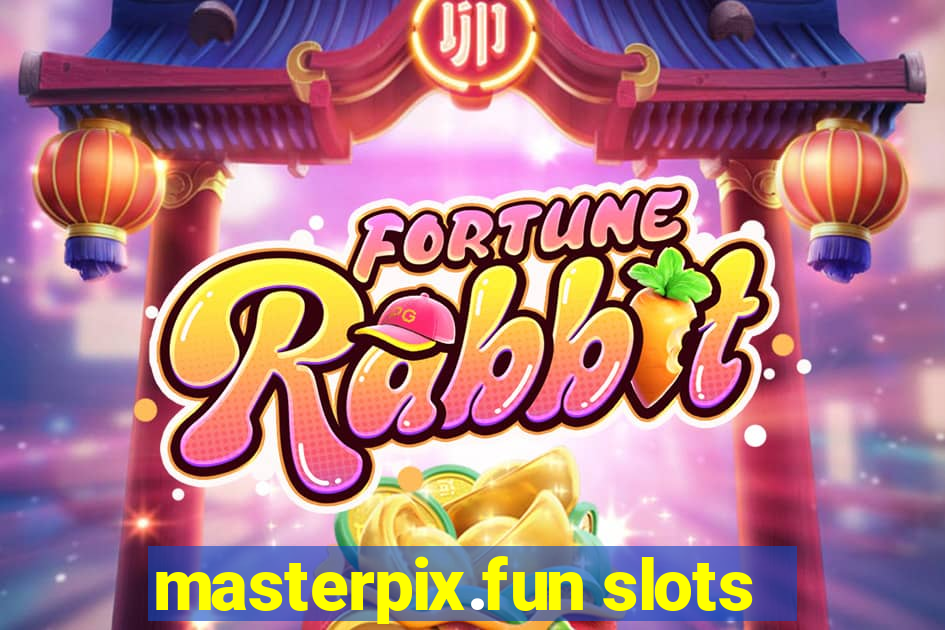 masterpix.fun slots