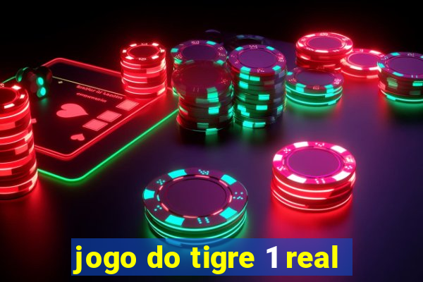 jogo do tigre 1 real