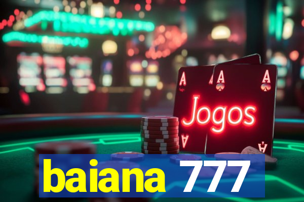 baiana 777