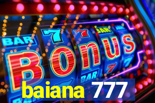 baiana 777