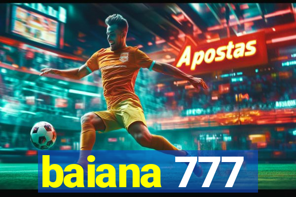 baiana 777