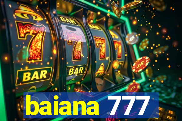 baiana 777