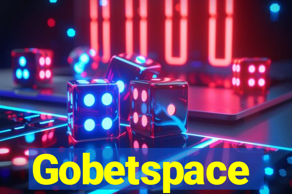 Gobetspace