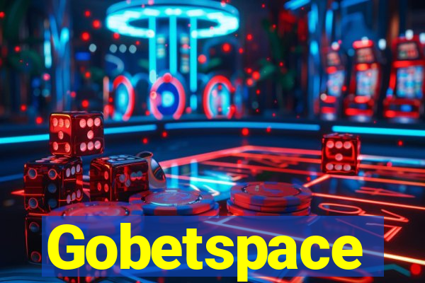 Gobetspace