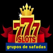 grupos de safadas