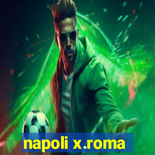 napoli x.roma