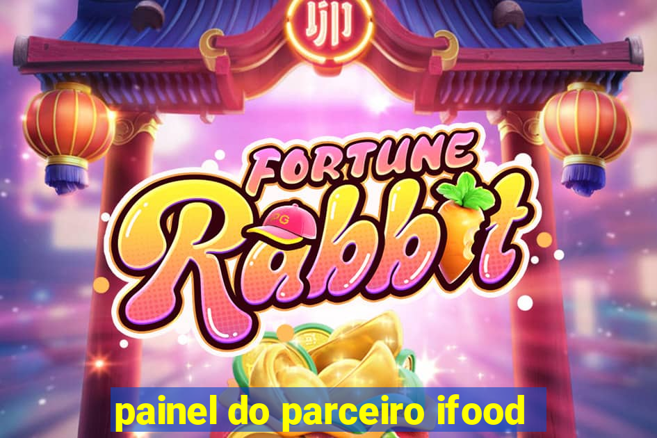 painel do parceiro ifood