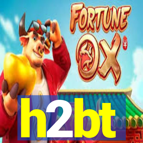 h2bt