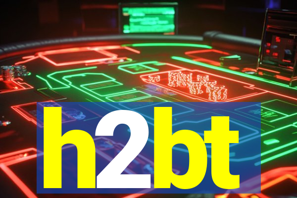 h2bt