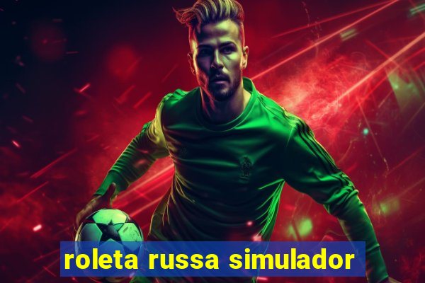 roleta russa simulador