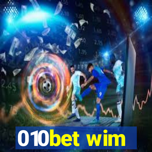 010bet wim