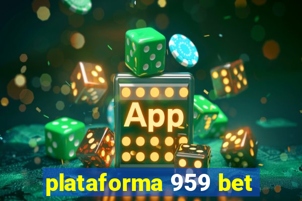 plataforma 959 bet