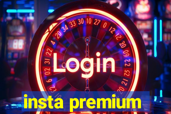 insta premium