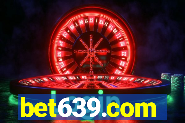 bet639.com