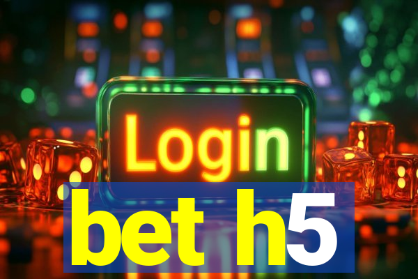 bet h5