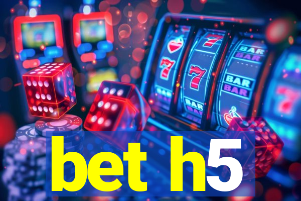 bet h5