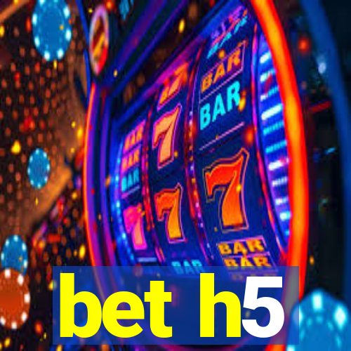 bet h5