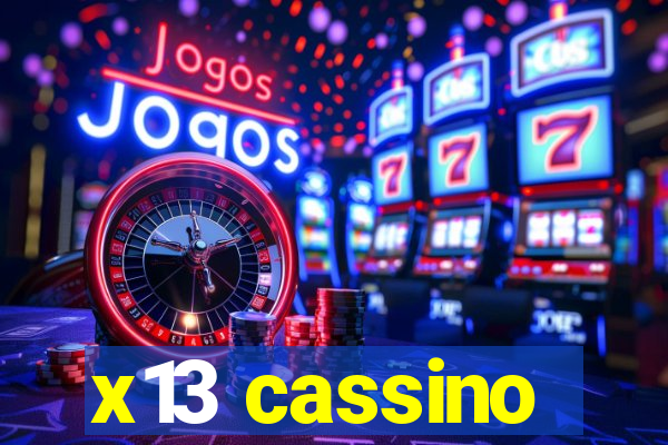 x13 cassino