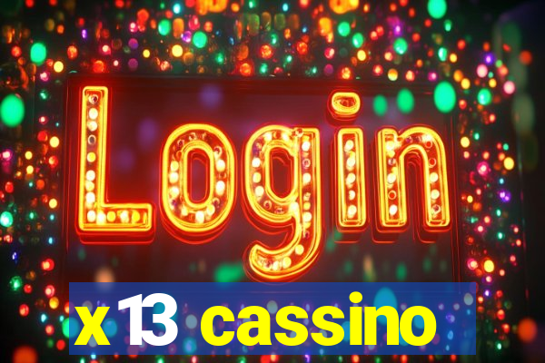 x13 cassino