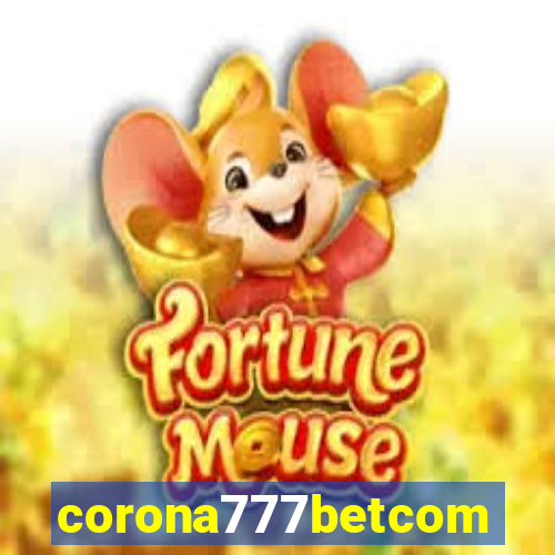 corona777betcom