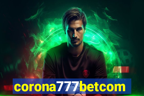 corona777betcom