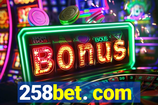 258bet. com