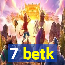 7 betk