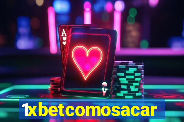 1xbetcomosacar