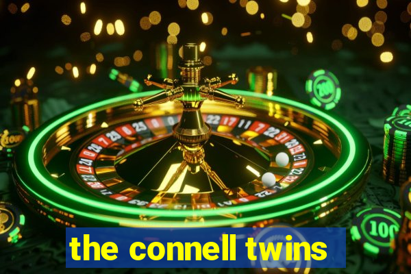 the connell twins