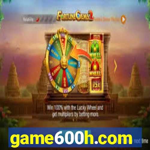 game600h.com