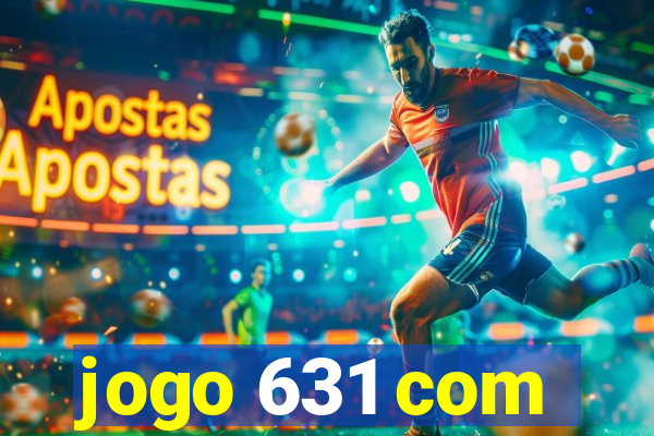 jogo 631 com