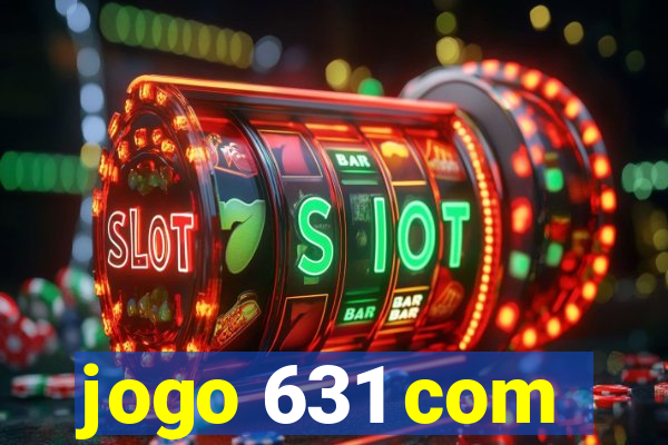 jogo 631 com