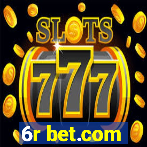 6r bet.com