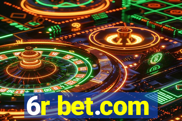 6r bet.com