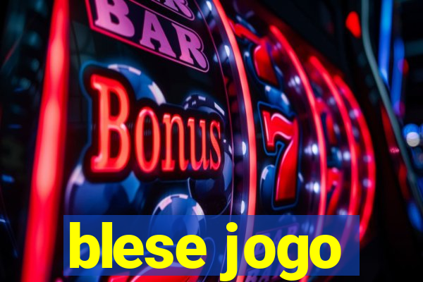 blese jogo