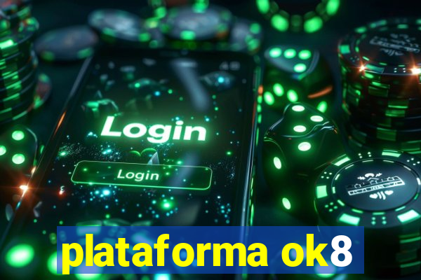 plataforma ok8