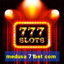 medusa 71bet com